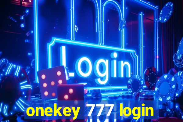 onekey 777 login